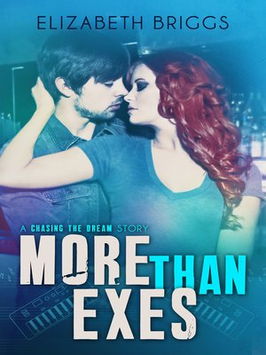 cover image of More Than Exes (Chasing the Dream, #0.5)